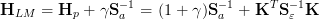 HLM   = Hp  + γS -a1=  (1 + γ )S-a1 + KT S -ɛ1K
